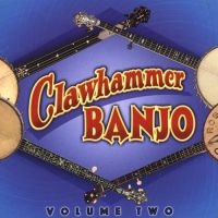 V/A - Clawhammer Banjo Vol 2 ryhmässä CD @ Bengans Skivbutik AB (3205192)