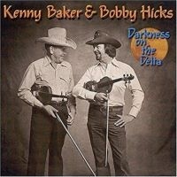 Baker Kenny/Bobby Hicks - Darkness On The Delta ryhmässä CD @ Bengans Skivbutik AB (3205205)