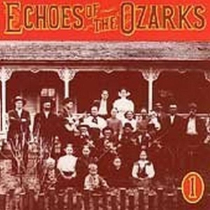 V/A - Echoes Of The Ozarks V.1 ryhmässä CD @ Bengans Skivbutik AB (3205217)