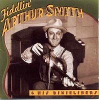 Smith Arthur - Fiddlin' Arthur Smith ryhmässä CD @ Bengans Skivbutik AB (3205234)