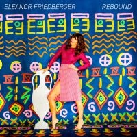 Friedberger Eleanor - Rebound ryhmässä VINYYLI @ Bengans Skivbutik AB (3205271)