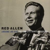 Red Allen - Lonesome & Blue ryhmässä CD @ Bengans Skivbutik AB (3205388)