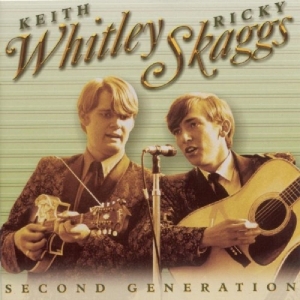 Whitley Keith & Ricky Skaggs - Second Generation Bluegrass ryhmässä CD @ Bengans Skivbutik AB (3205392)