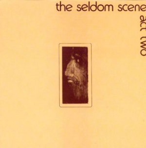 Seldom Scene - Act 2 ryhmässä CD @ Bengans Skivbutik AB (3205395)