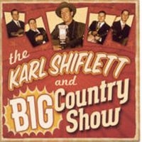 Shiflett Karl - And The Big Country Show ryhmässä CD @ Bengans Skivbutik AB (3205442)