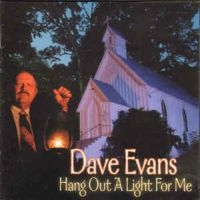 Evans Dave - Hang Out A Light For Me ryhmässä CD @ Bengans Skivbutik AB (3205451)