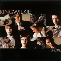 King Wilkie - Broke ryhmässä CD @ Bengans Skivbutik AB (3205474)