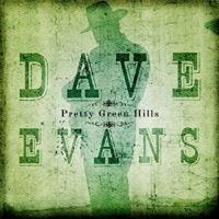 Evans Dave - Pretty Green Hills ryhmässä CD @ Bengans Skivbutik AB (3205482)