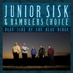 Sisk Junior & Rambler's Choice - Blue Side Of The Blue Ridge ryhmässä ME SUOSITTELEMME / Joululahjavinkki: CD @ Bengans Skivbutik AB (3205492)