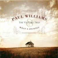 Williams Paul & The Victory Trio - What A Journey ryhmässä CD @ Bengans Skivbutik AB (3205496)