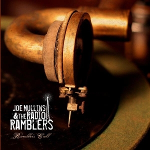 Joe & Radio Ramblers Mullins - Ramblers Call ryhmässä CD @ Bengans Skivbutik AB (3205499)