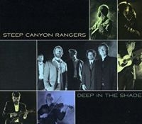 Steep Canyon Rangers - Deep In The Shade ryhmässä CD @ Bengans Skivbutik AB (3205500)