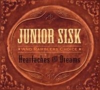 Sisk Junior - Heartaches & Dreams ryhmässä CD @ Bengans Skivbutik AB (3205503)