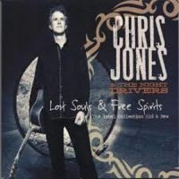 Jones Chris & The Night Driver - Lost Souls & Free Spirits ryhmässä CD @ Bengans Skivbutik AB (3205538)