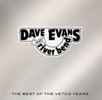 Evans Dave & River Bend - Best Of The Vetco Years ryhmässä CD @ Bengans Skivbutik AB (3205539)