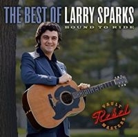 Sparks Larry - Best Of Larry Sparks ryhmässä CD @ Bengans Skivbutik AB (3205542)