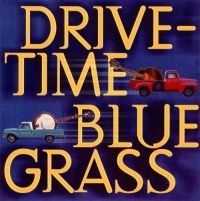 Blandade Artister - Drive-Time Bluegrass ryhmässä CD @ Bengans Skivbutik AB (3205559)