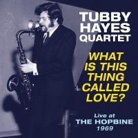 Hayes Tubby (Quartet) - What Is This Thing Called Love? ryhmässä VINYYLI @ Bengans Skivbutik AB (3207767)