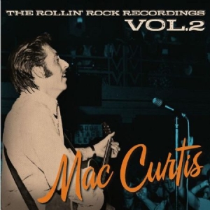 Curtis Mac - Rollin' Rock Recordings Vol. 2 ryhmässä CD @ Bengans Skivbutik AB (3207830)