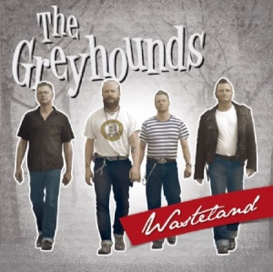 Greyhounds - Wasteland ryhmässä CD @ Bengans Skivbutik AB (3207863)