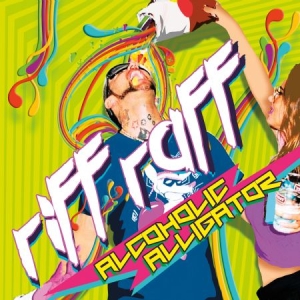 Riff Raff - Alcoholic Alligator ryhmässä CD @ Bengans Skivbutik AB (3207881)