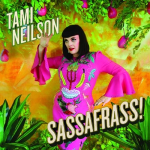 Neilson Tami - Sassafrass! ryhmässä ME SUOSITTELEMME / Joululahjavinkki: Vinyyli @ Bengans Skivbutik AB (3207934)