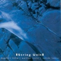 Böhm Dagobert  Markus Reuter Zolt - String Unit ryhmässä CD @ Bengans Skivbutik AB (3207936)