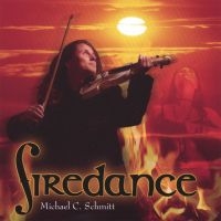 Schmitt Michael C. - Firedance ryhmässä CD @ Bengans Skivbutik AB (3208021)