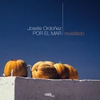 Ordoñez Josete - Por El Mar - Revisitado ryhmässä CD @ Bengans Skivbutik AB (3208038)