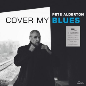 Alderton Pete - Cover My Blues ryhmässä VINYYLI @ Bengans Skivbutik AB (3208070)