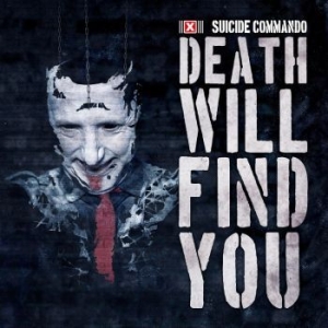 Suicide Commando - Death Will Find You ryhmässä CD @ Bengans Skivbutik AB (3208353)