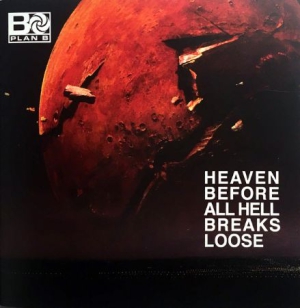 PLAN B - HEAVEN BEFORE ALL HELL BREAKS ryhmässä VINYYLI @ Bengans Skivbutik AB (3208381)