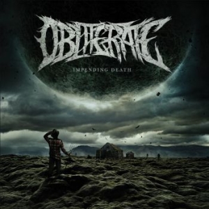 Obliterate - Impending Death ryhmässä CD @ Bengans Skivbutik AB (3209460)