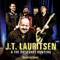 Lauritsen Jt & The Buchshot Hunters - Blue Eyed Soul 1 ryhmässä CD @ Bengans Skivbutik AB (3210245)