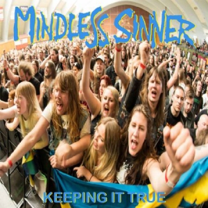 Mindless Sinner - Keeping It True - Live ryhmässä ME SUOSITTELEMME / Joululahjavinkki: CD @ Bengans Skivbutik AB (3211029)