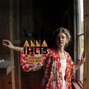 Ihlis Anna - Avskedet 1864-2018 ryhmässä CD @ Bengans Skivbutik AB (3211974)