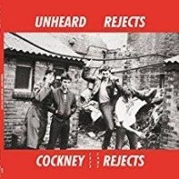 Cockney Rejects - Unheard Rejects 1979-1981 ryhmässä VINYYLI @ Bengans Skivbutik AB (3211988)