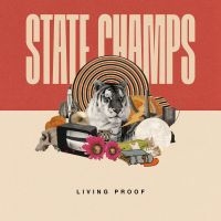 State Champs - Living Proof ryhmässä CD @ Bengans Skivbutik AB (3212074)