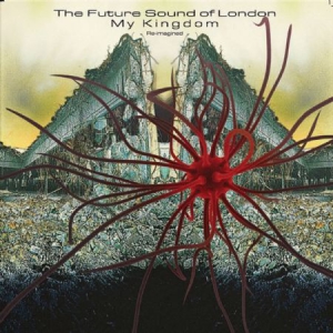 Future Sound Of London - My Kingdom ryhmässä CD @ Bengans Skivbutik AB (3212091)