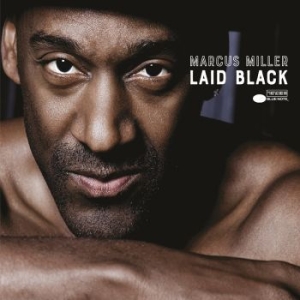 Marcus Miller - Laid Back ryhmässä CD @ Bengans Skivbutik AB (3213892)