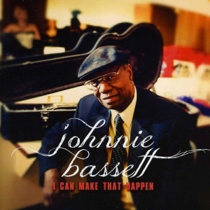 Bassett Johnnie - I Can Make That Happen ryhmässä CD @ Bengans Skivbutik AB (3213949)