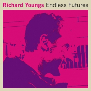 Youngs Richard - Endless Futures ryhmässä ME SUOSITTELEMME / Record Store Day / RSD2013-2020 @ Bengans Skivbutik AB (3215424)