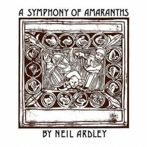 Ardley Neil - A Syphony Of Amaranths ryhmässä CD @ Bengans Skivbutik AB (3217588)