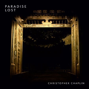 Chaplin Christopher - Paradise Lost ryhmässä CD @ Bengans Skivbutik AB (3217598)