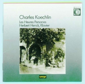 Koechlin Charles - Les Heures Persanes ryhmässä CD @ Bengans Skivbutik AB (3217614)