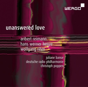 Reimann Aribert Henze Hans Werne - Unanswered Love ryhmässä ME SUOSITTELEMME / Joululahjavinkki: CD @ Bengans Skivbutik AB (3217642)