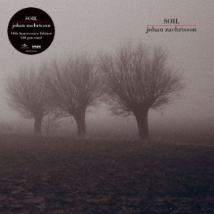 Zachrisson Johan - Soil (30Th Anniversary Ed (Vinyl) ryhmässä VINYYLI @ Bengans Skivbutik AB (3218393)