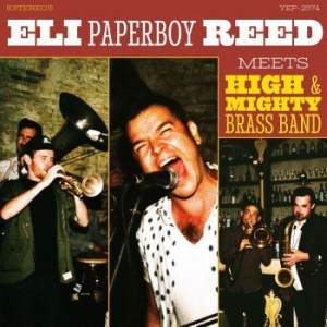 Reed Eli Paperboy - Meets High & Mighty Brass Band ryhmässä ME SUOSITTELEMME / Klassiska lablar / YepRoc / CD @ Bengans Skivbutik AB (3221781)