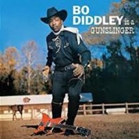 Diddley Bo - Is A Gunslinger ryhmässä CD @ Bengans Skivbutik AB (3221833)