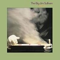 Sullivan Big Jim - Test Of Time ryhmässä CD @ Bengans Skivbutik AB (3221838)